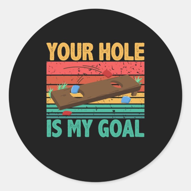 Dein Loch ist mein Tornhole Team Bean Bag Lover Runder Aufkleber (Vorderseite)