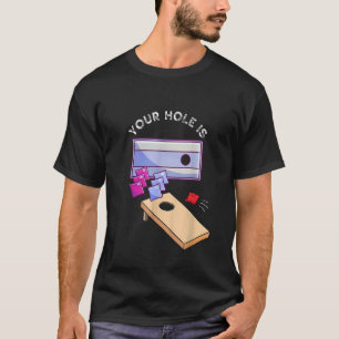 Dein Loch ist mein Tornhole Team Bean Bag T-Shirt