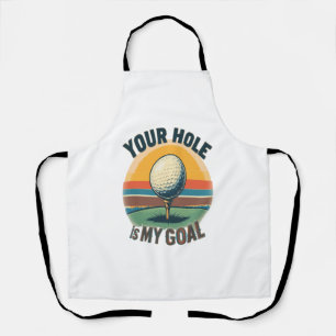 Dein Loch ist mein Ziel beim Golfspielen Schürze