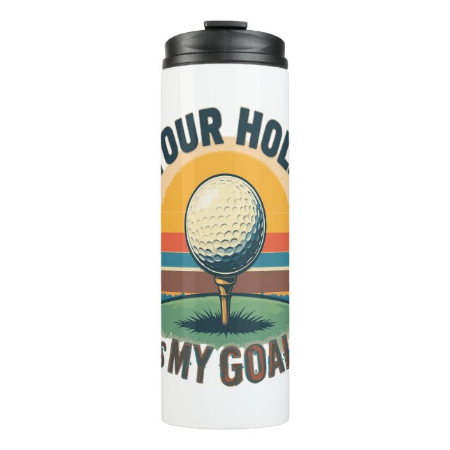 Dein Loch ist mein Ziel beim Golfspielen Thermosbecher (Vorderseite)