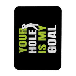 Dein Loch ist mein Ziel - Golfspieler Golfspielen Magnet