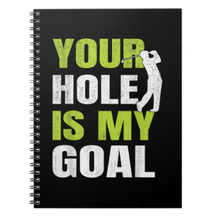 Dein Loch ist mein Ziel - Golfspieler Golfspielen  Notizblock