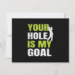 Dein Loch ist mein Ziel - Golfspieler Golfspielen RSVP Karte