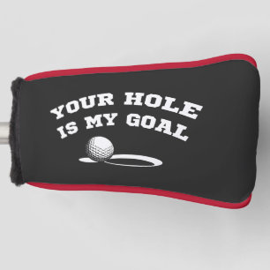 Dein Loch ist mein Ziel lustiges Golfen für Golfl Golf Headcover