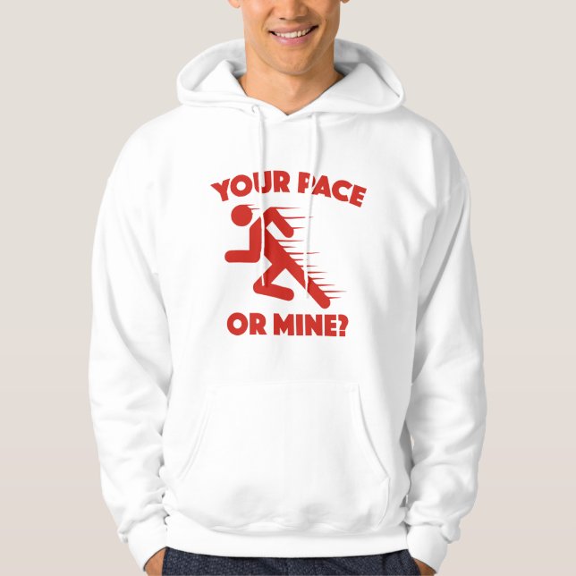 Dein Pace oder meins? Hoodie (Vorderseite)