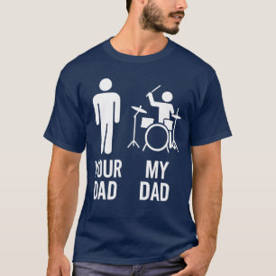 Dein Papa Mein Papa Drummer Papa Lustige Musik Mus T-Shirt