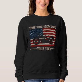 Dein Ride Dein Vibe Dein Zeit Cruiser Amerikanisch Sweatshirt