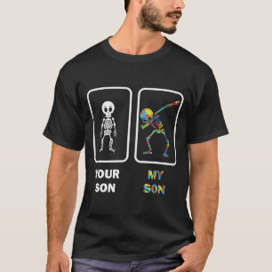 Dein Sohn Vs My Son Skeleton Dab Autistic Awarenes T-Shirt