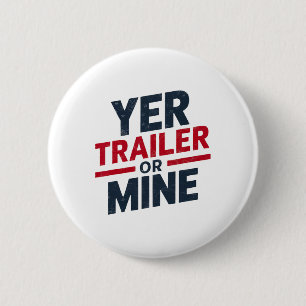 Dein Trailer Oder Meiner Lustig Usa 4. Juli White  Button