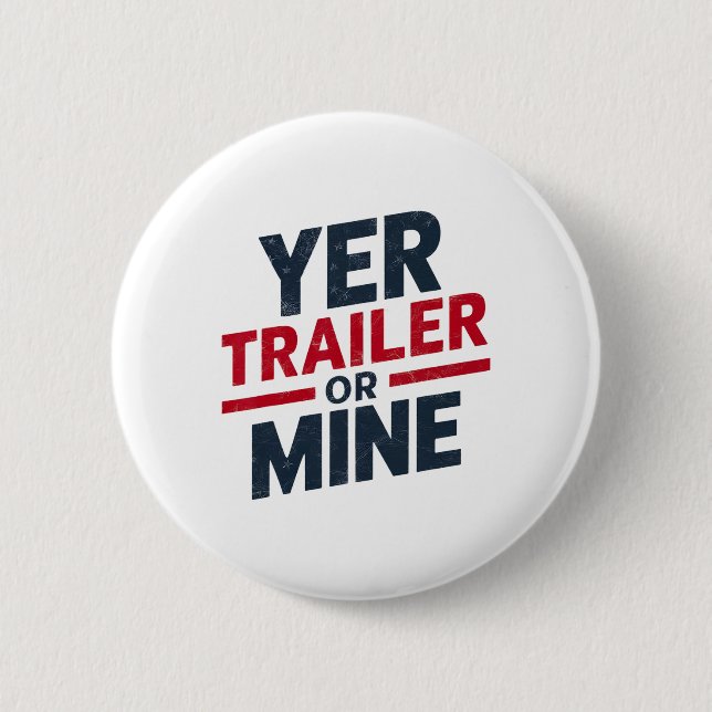 Dein Trailer Oder Meiner Lustig Usa 4. Juli White  Button (Vorderseite)