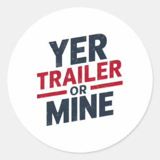 Dein Trailer Oder Meiner Lustig Usa 4. Juli White  Runder Aufkleber