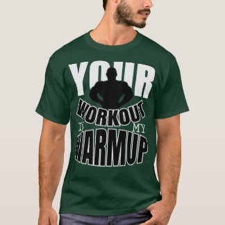 Dein Training ist meine Wärme 2 T-Shirt
