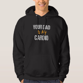 Dein Vater ist mein Kardio-Vater-Tag Hoodie