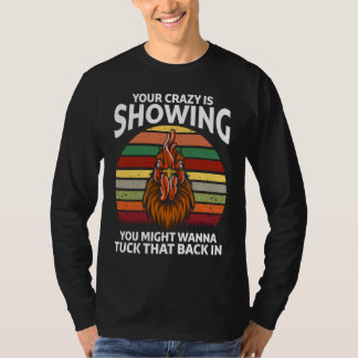 Dein Verrücktsein zeigt, dass du vielleicht einen  T-Shirt