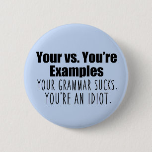 Dein vs. Du bist Funny Grammar Button