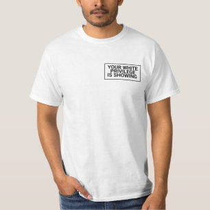 Dein Weißer Privileg Wird Sichtbar! ,schwarze lebe T-Shirt