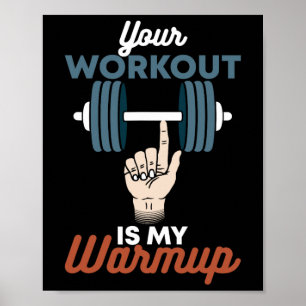 Dein Workout ist mein Warmup - Funny Powerlift Gym Poster