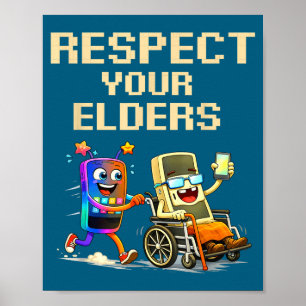 Deine Älteren respektieren Retro-Gaming-Spieler Poster