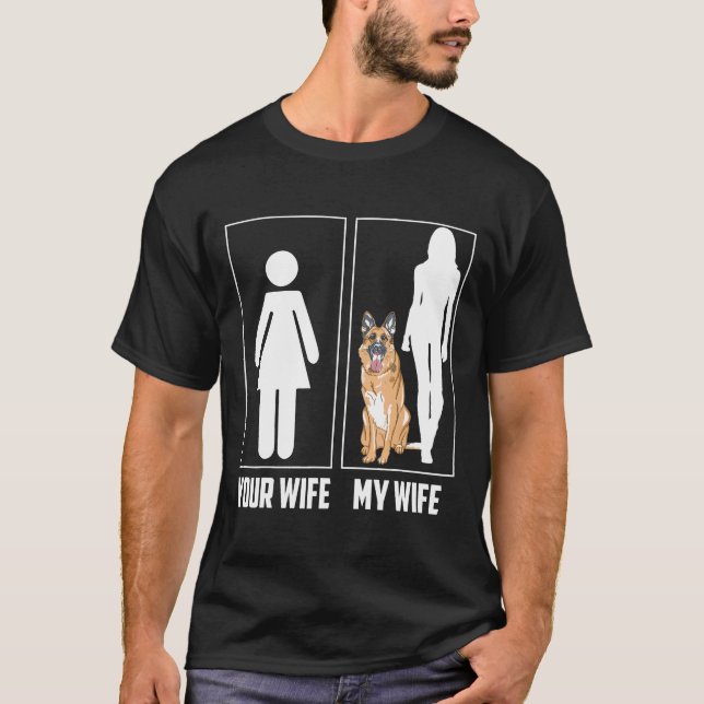 Deine Ehefrau Meine Ehefrau Deutscher Schäferhund T-Shirt (Vorderseite)