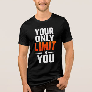 Deine einzige Grenze bist du – Motivations-T-Shirt Tri-Blend Shirt