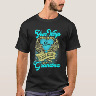 Deine Flügel waren bereit, aber mein Herz wurde ni T-Shirt