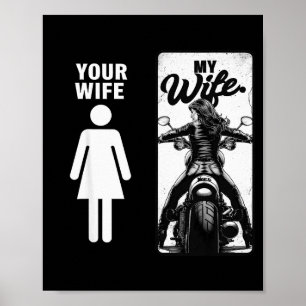 Deine Frau ist einfach meine Frau Biker-Frau Valen Poster