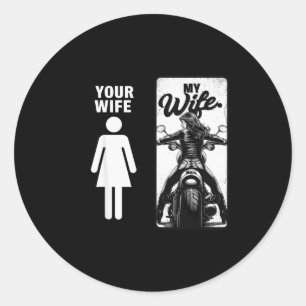 Deine Frau ist einfach meine Frau Biker-Frau Valen Runder Aufkleber