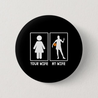 Deine Frau Meine Frau Baseball Liebhaber _ Lustige Button