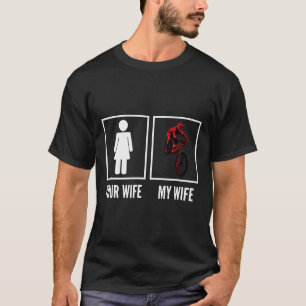 Deine Frau, meine Frau Biker Cyclist Mountainbiken T-Shirt