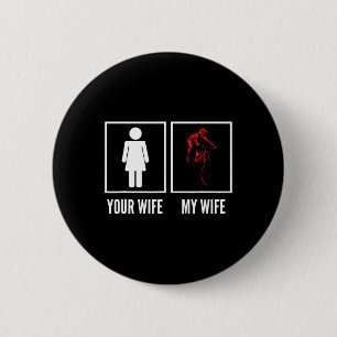 Deine Frau meine Frau Bikerin Radfahrerin Mountain Button