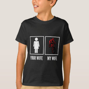 Deine Frau meine Frau Bikerin Radfahrerin Mountain T-Shirt