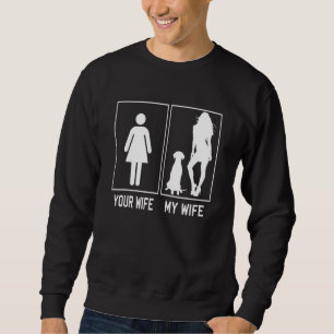 Deine Frau, meine Frau Dalmatiner für den Ehemann Sweatshirt