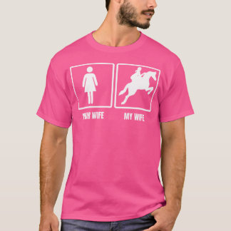 Deine Frau Meine Frau Pferdereiten Lustiger Eheman T-Shirt