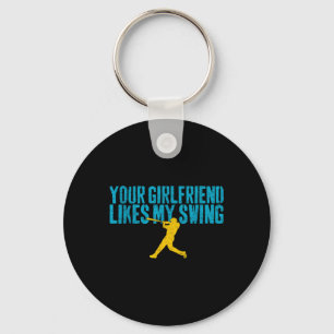 Deine Freundin mag mein Schwungfäule Baseball Schlüsselanhänger