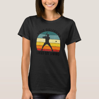 Deine Freundin mag mein Swing-Softball für Männer T-Shirt