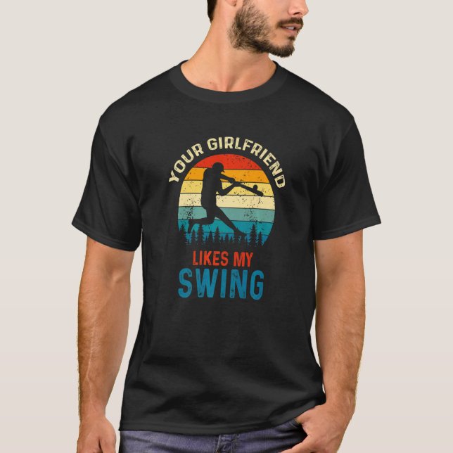 Deine Freundin mag meinen Swing-Softball für Männe T-Shirt (Vorderseite)