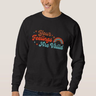 Deine Gefühle sind gültig Süße Boho Mental Health Sweatshirt