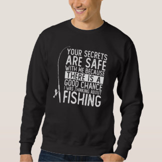 Deine Geheimnisse sind bei mir sicher. Ich dachte Sweatshirt