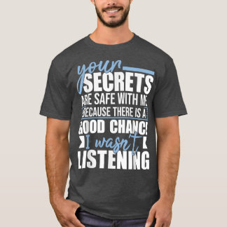Deine Geheimnisse sind bei mir sicherLustiger sark T-Shirt