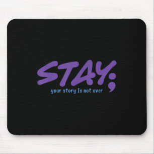 Deine Geschichte ist noch nicht vorbei Bleib psych Mousepad