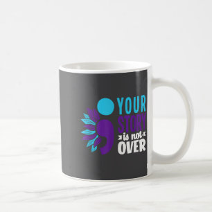 Deine Geschichte ist noch nicht vorbei Suprt Suizi Kaffeetasse