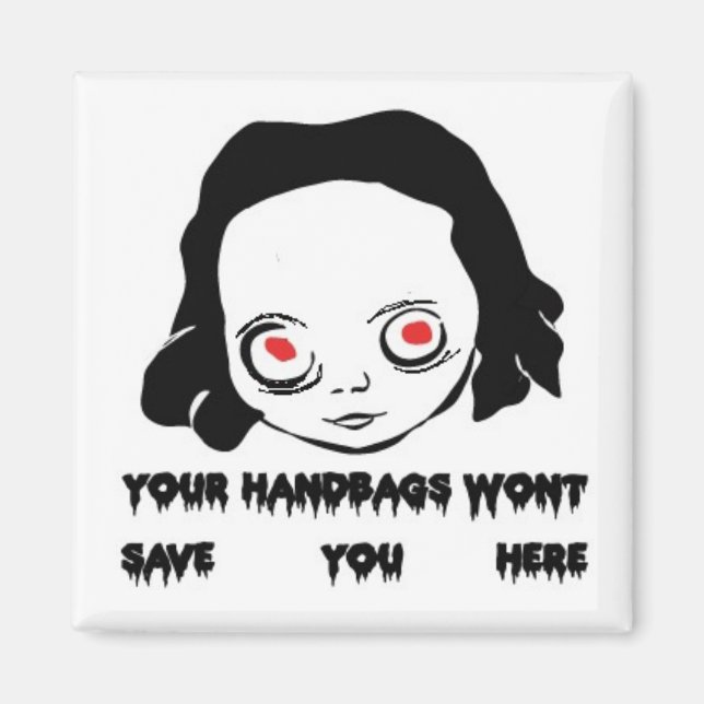 Deine Handtaschen sind nicht identisch! Magnet (Vorne)