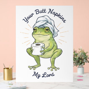 Deine Hinternapkins, mein Herr  Acrylschild