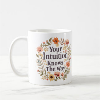 Deine Intuition kennt den Weg Inspirierend Kaffeetasse