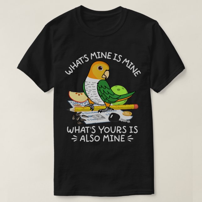 Deine ist meine Papagei I Weißbauchkaike T-Shirt (Design vorne)