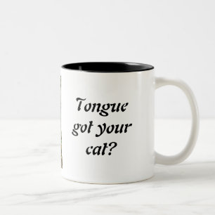 Deine Katze hat deine Zunge Zweifarbige Tasse