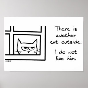 Deine Katze mag diese andere Katze nicht Poster
