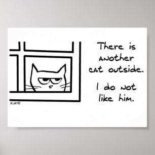 Deine Katze mag diese andere Katze nicht Poster
