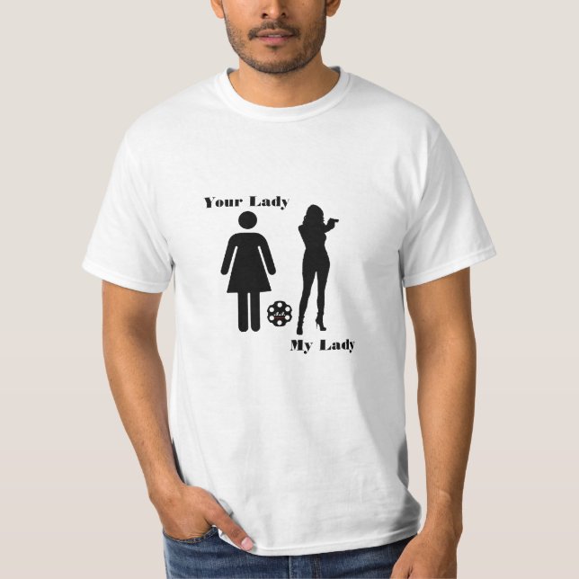 Deine Lady - Meine Lady T - Shirt (Vorderseite)
