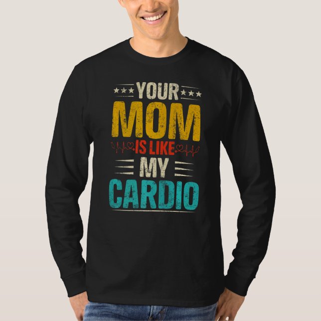 Deine Mama ist wie meine Cardio-Romantik-Paare Cos T-Shirt (Vorderseite)